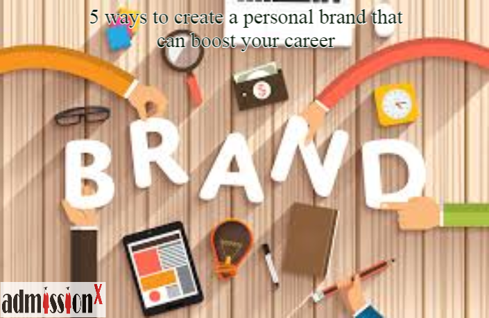 5 ways to create a personal brand that can boost your career