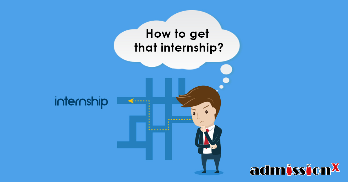 How to get the Internship you want