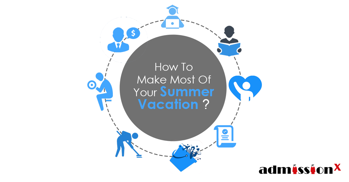 How to make the most of your summer vacations.