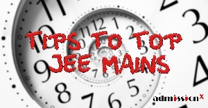 Tips to ace JEE Mains.