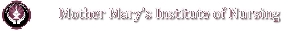 Mother Marys Institute of Nursing logo